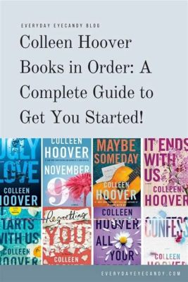 What Order Should I Read Colleen Hoover Books: A Discussive Guide