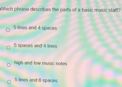 Which Phrase Describes the Parts of a Basic Music Staff? - An Examination of Music Notation Elements